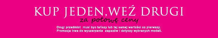 Kup jeden, weź drugi za 50% ceny